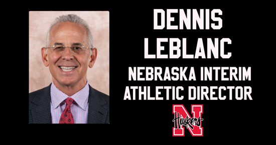 Dennis Leblanc, 40-year Husker Athletics veteran, named interim AD